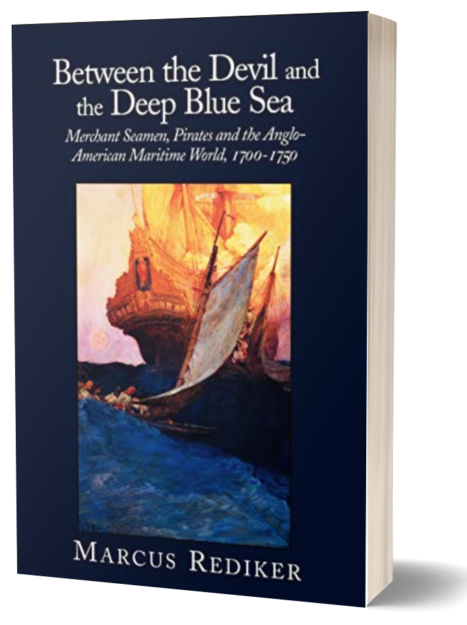 Book cover of Between the Devil and the Deep Blue Sea by Marcus Rediker