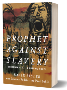 Book cover of Prophet Against Slavery by Marcus Rediker